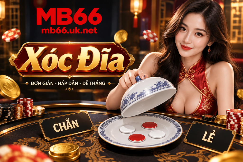 Hướng dẫn cách chơi xóc đĩa tại MB66